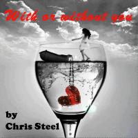 Chris Steel - With or without you