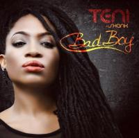 TENI &quot;Bad Boy&quot; ft. Shank