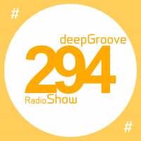 deepGroove Show 294