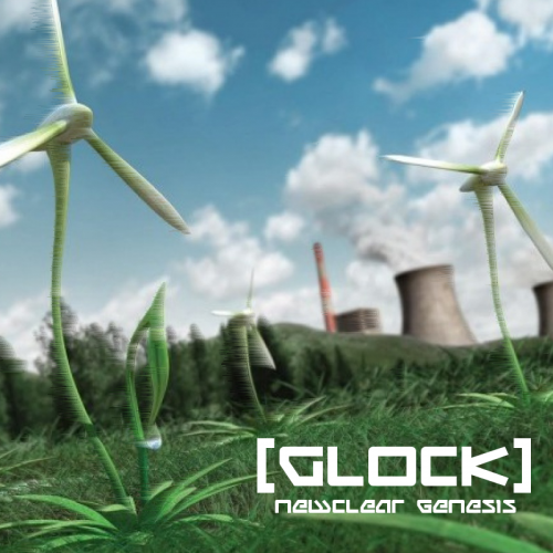 [Glock] - Newclear Genesis 