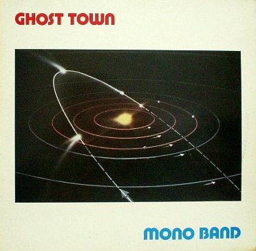 Mono_Band_-_Ghost_Town