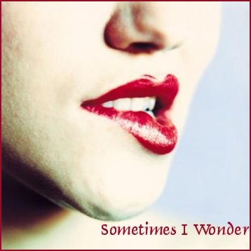 Sometimes I Wonder - Jazzy Downtempo