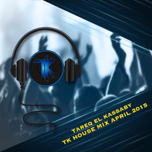 TK House Mix April 2015