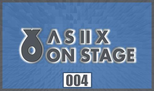 A S II X ON STAGE 004