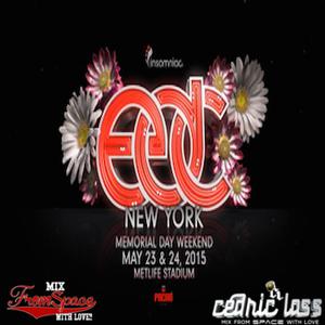 MIX FROM SPACE WITH LOVE! &quot;ELECTRIC DAISY CARNIVAL New York&quot; (EDC) Part.2 by Cedric Lass