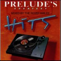 The Roze-Familee Presents Prelude Record&#039;s Greatest  Hits
