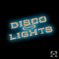 Disco Lights Utopia (Logical Progression Series)