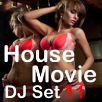 House Movie # 11 - The DJ Set House of &quot;Movie Disco&quot; facebook page mixed by Max.