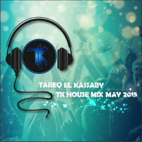 TK House Mix May 2015