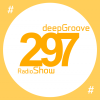 deepGroove Show 297