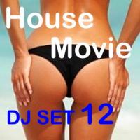 HOUSE MOVIE # 12 - THE DJ SET HOUSE OF &quot;MOVIE DISCO&quot; FACEBOOK PAGE MIXED BY MAX.