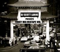 DJ Scott LaRoc&#039;s Funky Mix Mixtape Vol. 21