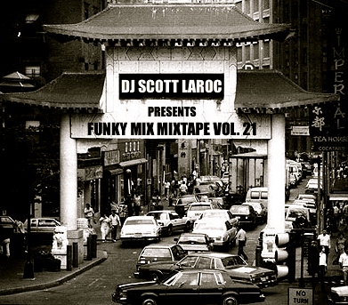 DJ Scott LaRoc&#039;s Funky Mix Mixtape Vol. 21