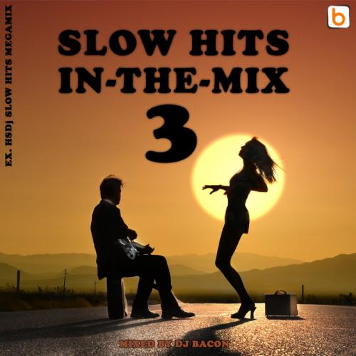 Slow Hits in-the-mix vol.3