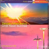 Dj Manureva - Fruitysoul 126 - Until Next Sunrise