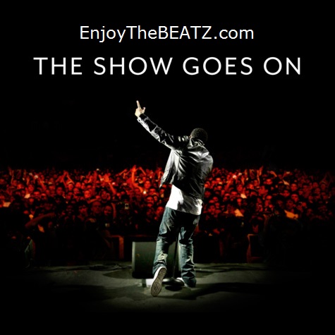 EnjoyTheBEATZ.com: The Show Goes On