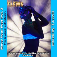 Move Your Feet Vol.1 - Mixed by T.Lewis