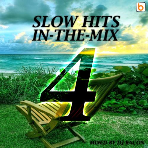 Slow Hits in-the-mix vol.4