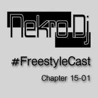 NekroDj - FreestyleCast 15-01