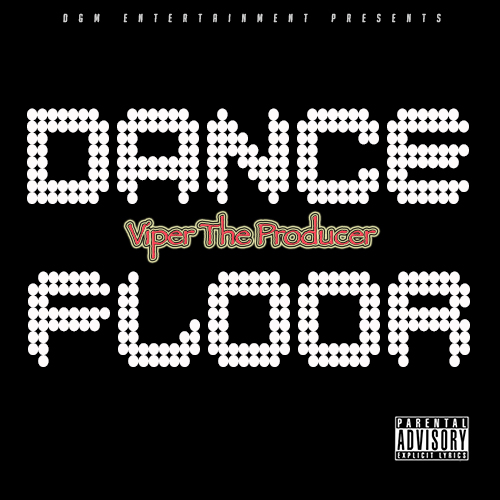Viper The Producer &quot;Dance Floor&quot;