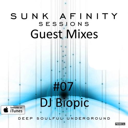 Sunk Afinity Sessions Guest MIxes #07 DJ Biopic