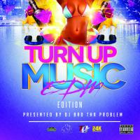 Turn Up Music [EDM Edition] 