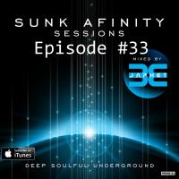 Sunk Afinity Sessions Episode 33