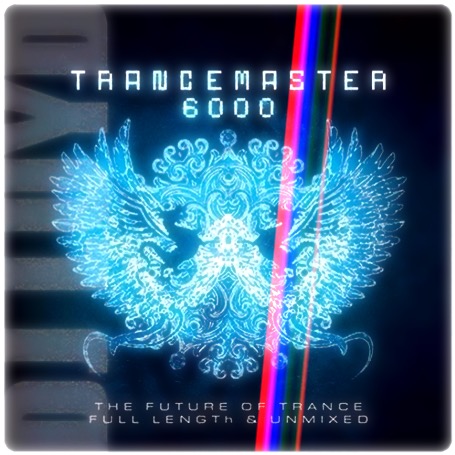 THE LEGENDARY TRANCEMASTER 6000 ... in the mix with DJ LUYD