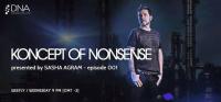 Koncept of Nonsense Episode 001 mixed by Sasha Agram