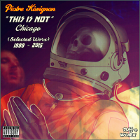 This is not Chicago [Continuous Mix]