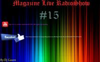 Magazine Live RadioShow MixTape #15 By_Dj-Gaunt