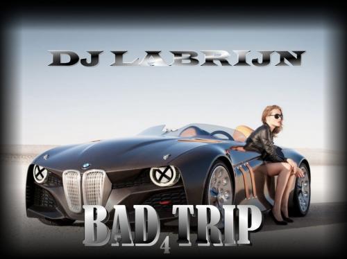 Dj Labrijn - Bad Trip 4