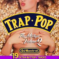 Trap Pop: The Mixtape Volume 2