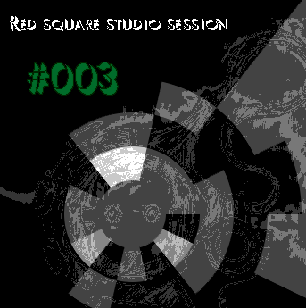 fincoRe &amp; Ven - RSSS 003# (Red Square Studio Session / Varna / Bulgaria)_08.2015