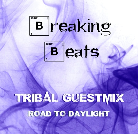 Breaking Beats Guestmix - Tribal