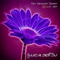 The Deepest Dream vol. 001