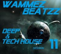 Wammez Beatzz Deep and Tech House Session 11