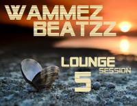 Wammez Beatzz Lounge Session 5