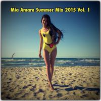 Mia Amare Summer Mix 2015 Vol 1