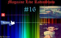 Magazine Live #16 RadioShow Dj Rafi Ft Dj Gaunt