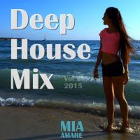 Mia Amare Deep House Mix 2015 Vol. 2 