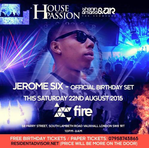 Jerome Six Live At House Passion : Club Fire - 22.08.15