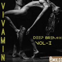 DEEP BREATH VOL-3