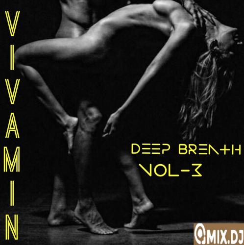 DEEP BREATH VOL-3