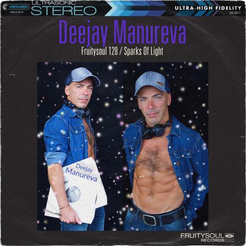 Dj Manureva - Fruitysoul128 - Sparks Of Light