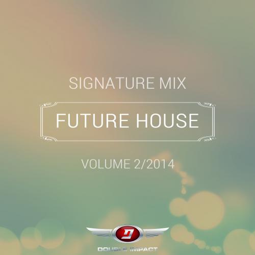 Signature-Mix: Future House (LQ)
