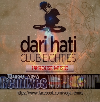 Clubeighties - Dari Hati