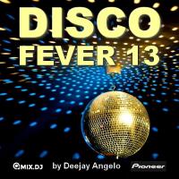 DISCO FEVER 13