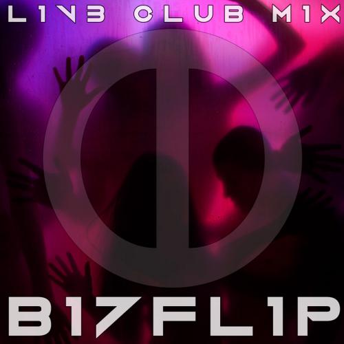 B17Fl1P - L1V3 CLUB M1X [2015-10-14]