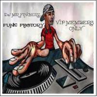 DJ MR FINGERZ  FUNK FACTORY